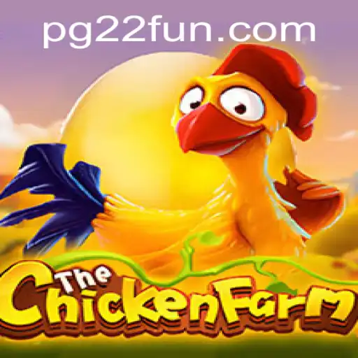 Explore the Excitement of ChickenFarm Game with 22FUN