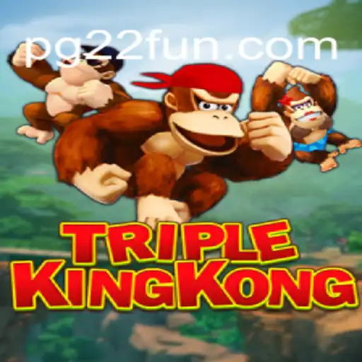 TripleKingKong: Unleashing the Adventure with 22FUN
