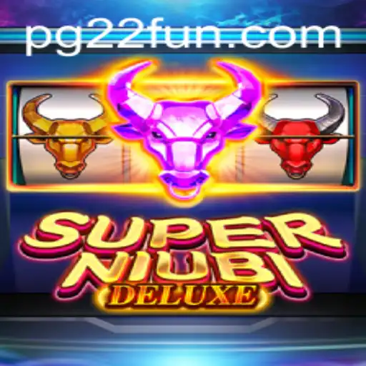 Unveiling SuperNiubiDeluxe: A Comprehensive Guide Featuring 22FUN