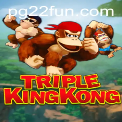 TripleKingKong: Unleashing the Adventure with 22FUN